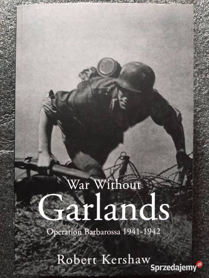 War Without Garlands Operation Barbarossa historia, archeologia Warszawa