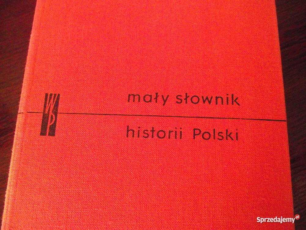 SŁOWNIK HISTORII POLSKI wydanie III rozszerzone Rogoźno