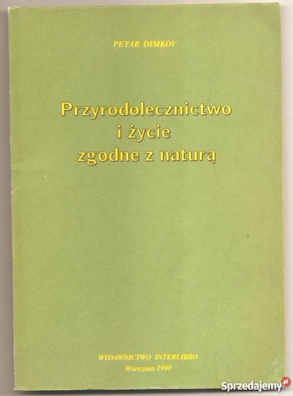 PRZYRODOLECZNICTWO I ŻYCIE ZGODNIE Z NATURĄ Zielona Góra