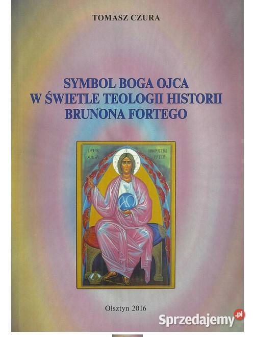 Symbol Boga Ojca w świetle teologii historii Brunona Fortego