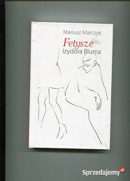 Fetysze Izydora Bluma Mariusz Marczyk Pozostałe Szczecin
