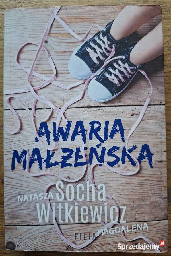 Awaria małżeńska Natasza Socha Magdalena Rok wydania 2021 Kraków sprzedam