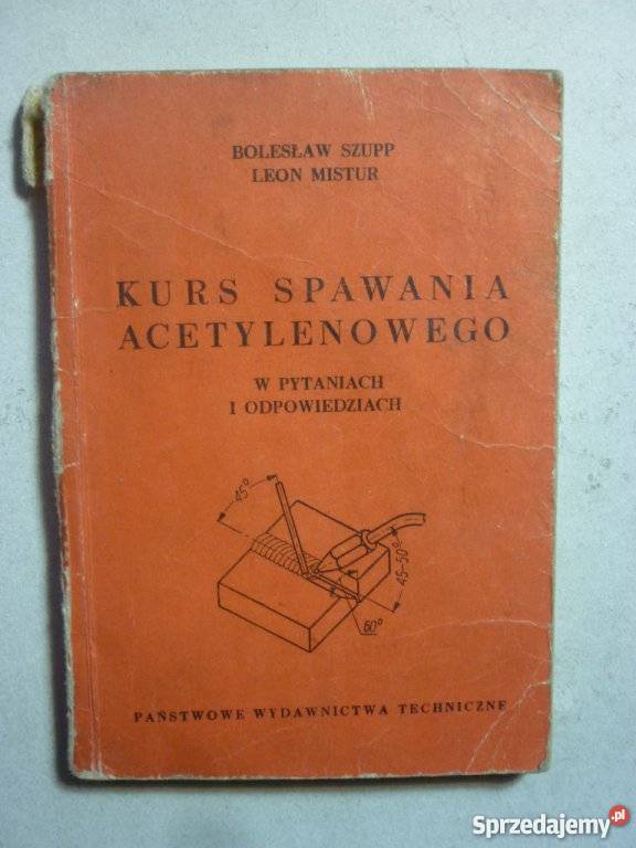 KURS SPAWANIA ACETYLENOWEGO BOLESŁAW SZUPP mazowieckie Radom sprzedam
