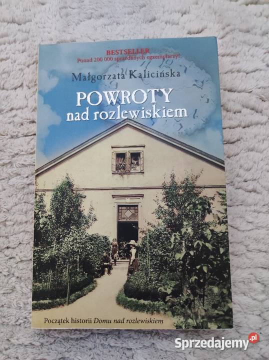 Powroty rozlewiskiem Małgorzata Kalicińska Biała Podlaska