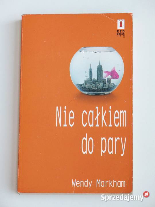 Nie całkiem do pary Wendy Markham Proza i poezja Kraków