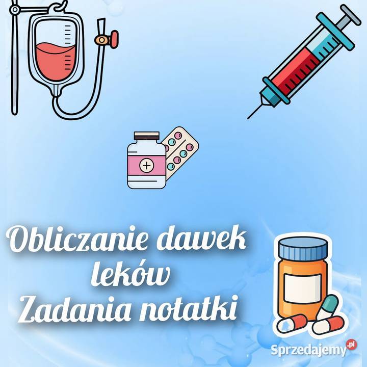 Notatki pielęgniarstwo Obliczanie dawek leków Moda i Styl Radom sprzedam
