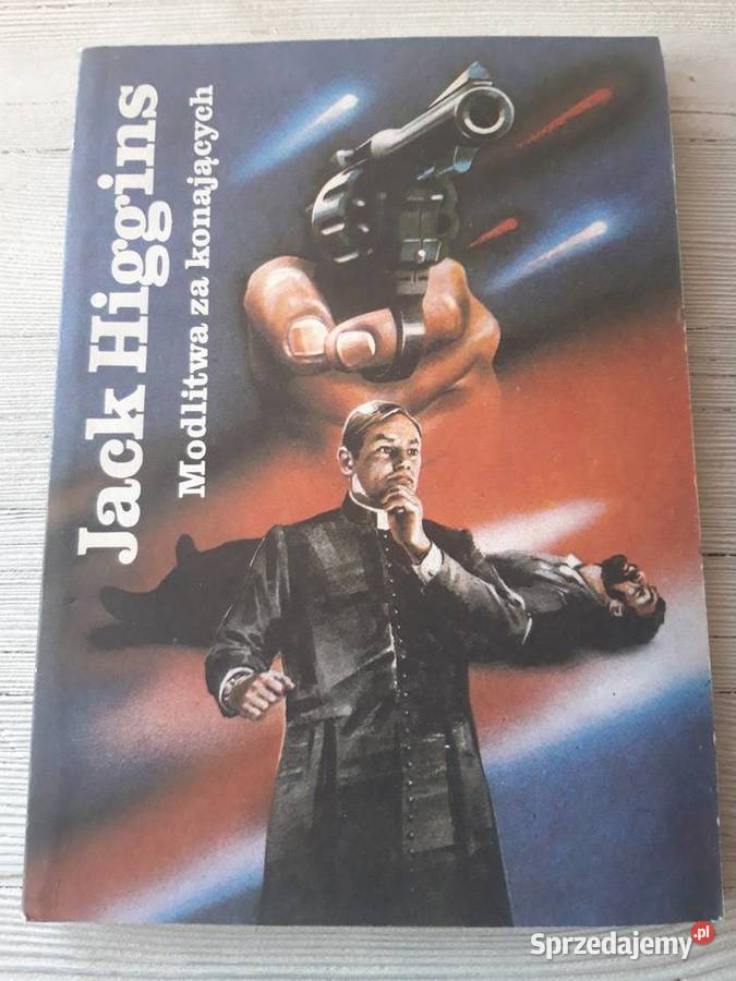 Modlitwa konających Jack Higgins INTERART 1990 Bielsko-Biała