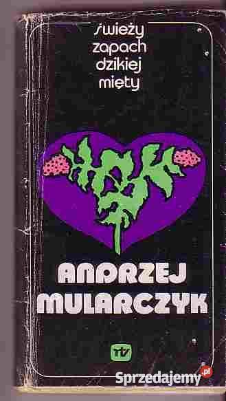 3183 ŚWIEŻY ZAPACH DZIKIEJ MIĘTY ANDRZEJ MULARCZ Czyrna