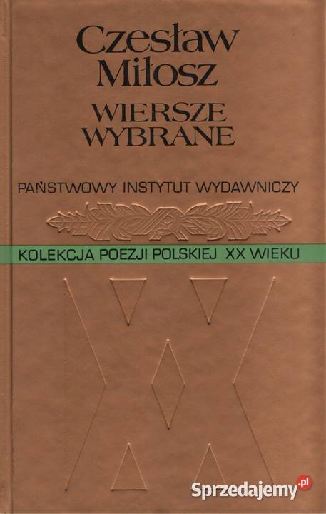 WIERSZE WYBRANE Czesław Miłosz Gorzów Wielkopolski