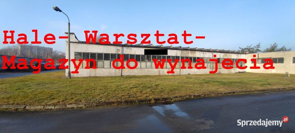 D wynajęcia hala warsztatowo - magazynowo - produkcyjna