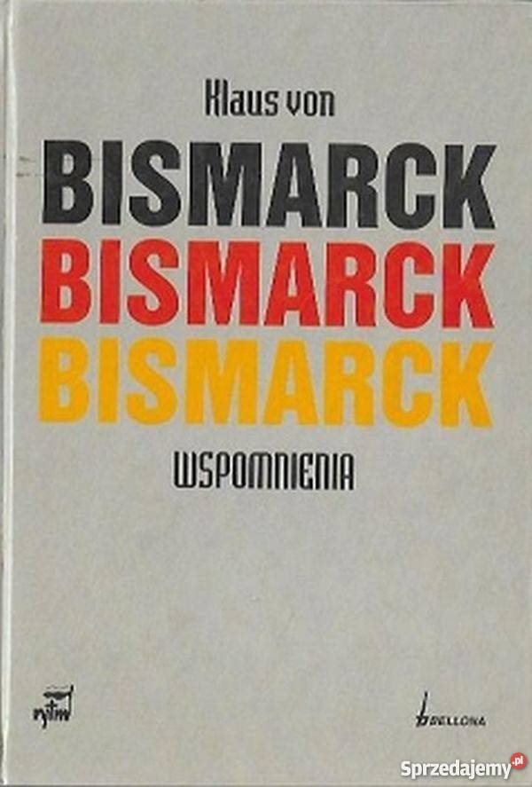 Wspomnienia Bismarck von Klaus Człuchów