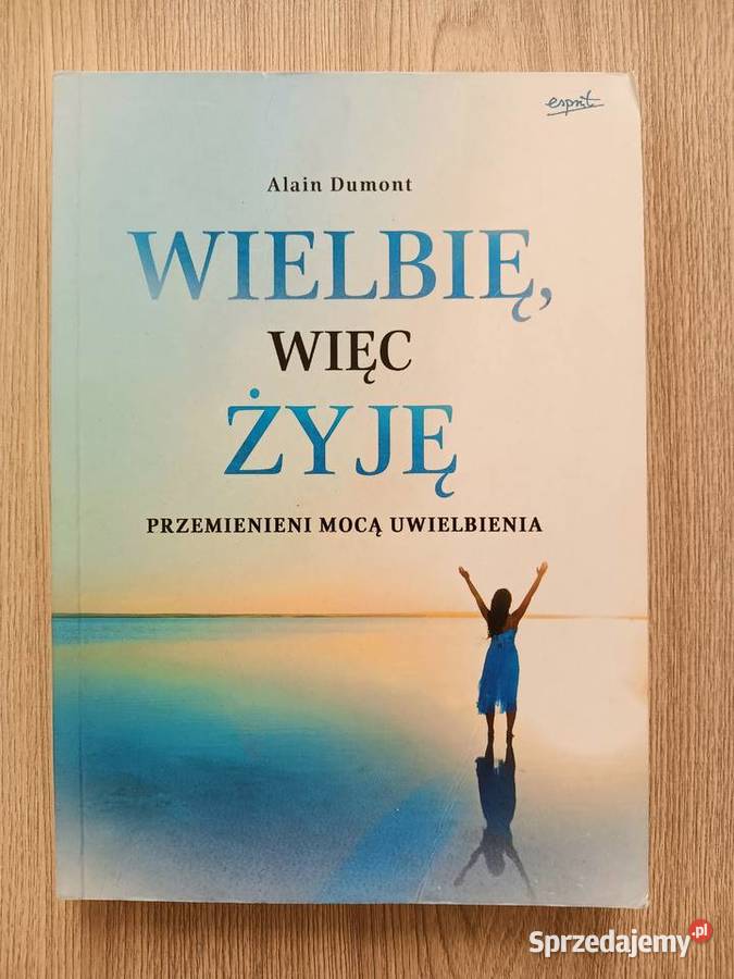 Wielbię więc żyję Przemienieni mocą uwielbienia Kraków sprzedam