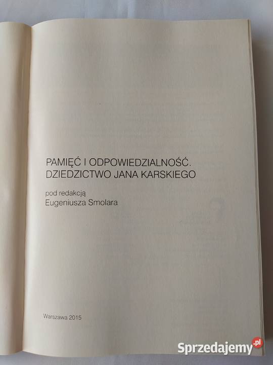 PAMIĘĆ i ODPOWIEDZIALNOŚĆ Dziedzictwo Jana Książki naukowe i popularnonaukowe