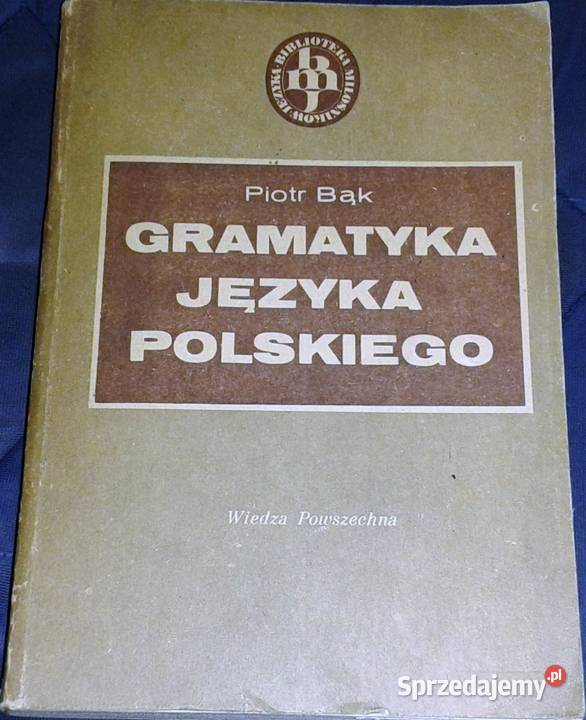 Gramatyka języka polskiego Zarys popularny Piotr Chełm sprzedam