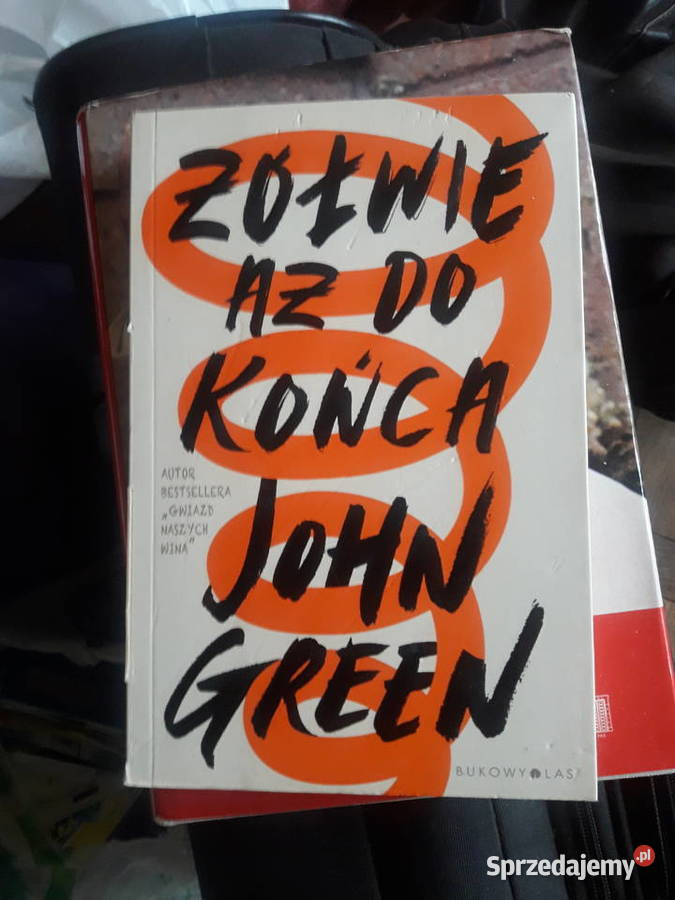 Żółwie aż do końca John Green mazowieckie Warszawa