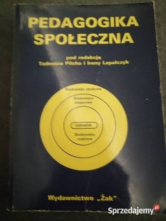 Pedagogika społeczna pod red TPilcha kujawsko-pomorskie Kruszwica