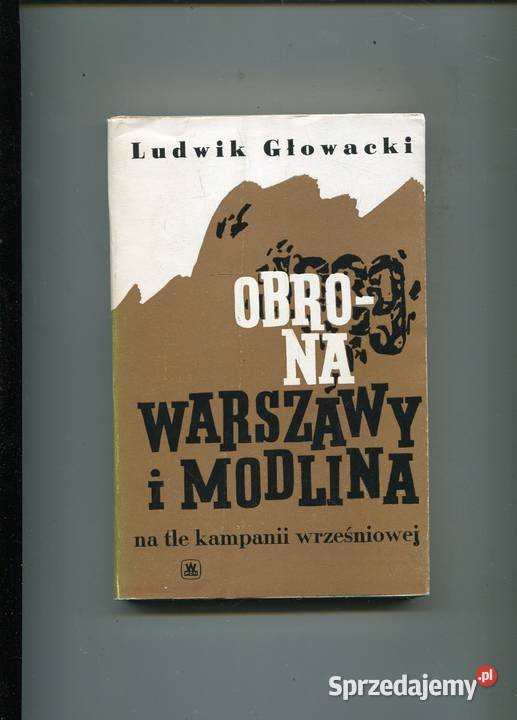 Obrona Warszawy i Modlina na tle kampanii Szczecin