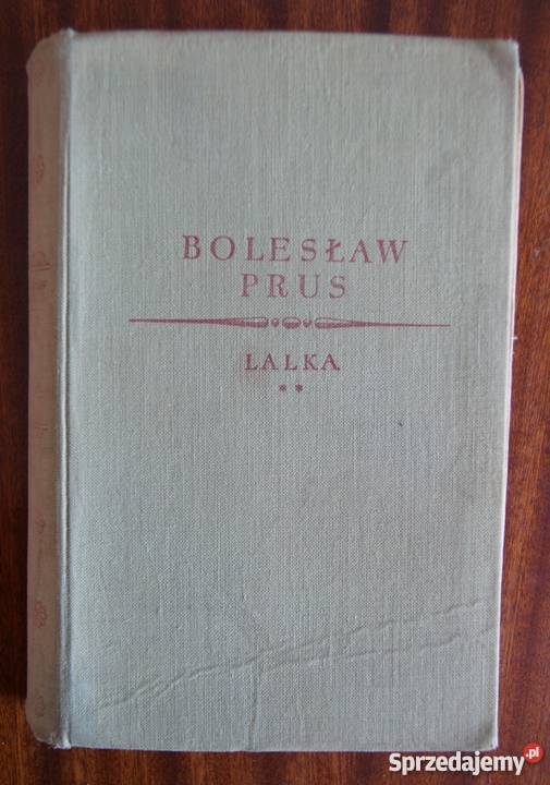Bolesław Prus Lalka t II 1957 lubelskie Parczew sprzedam