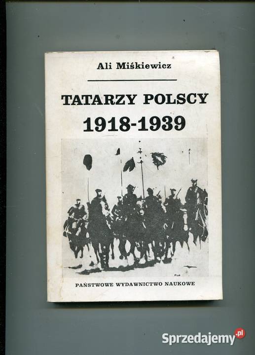 Tatarzy polscy 19181939 Ali Miśkiewicz zachodniopomorskie Szczecin