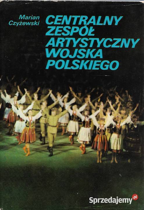 Centralny Zespół Artystyczny WP M Czyżewski lubelskie