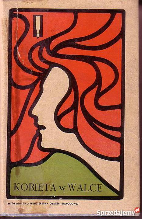 0617 KOBIETA W WALCE PRACA ZBIOROWA Czyrna sprzedam