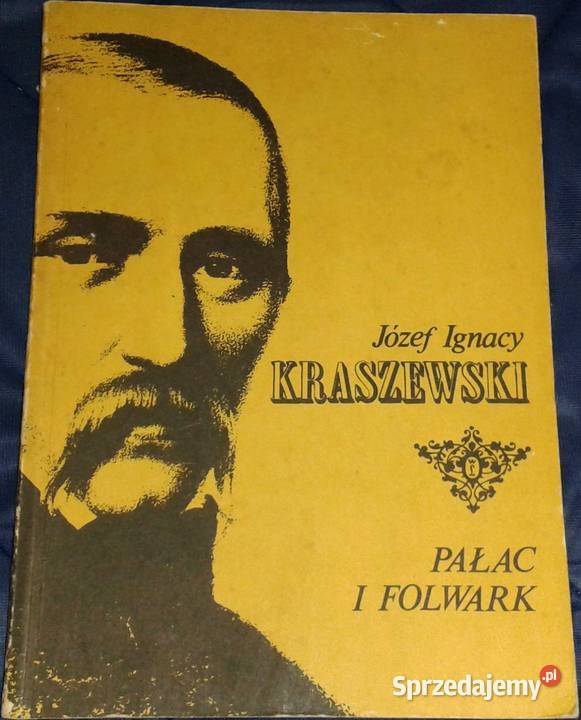 Pałac i folwark Józef Ignacy Kraszewski lubelskie Chełm
