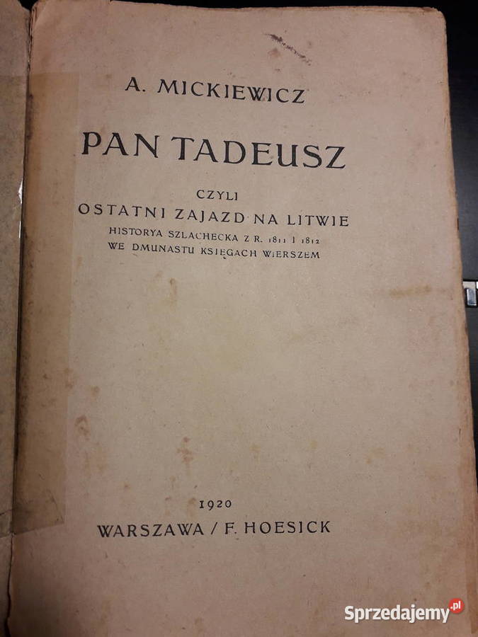 Pan Tadeusz czyli ostatni zajazd na Litwie1920 Warszawa