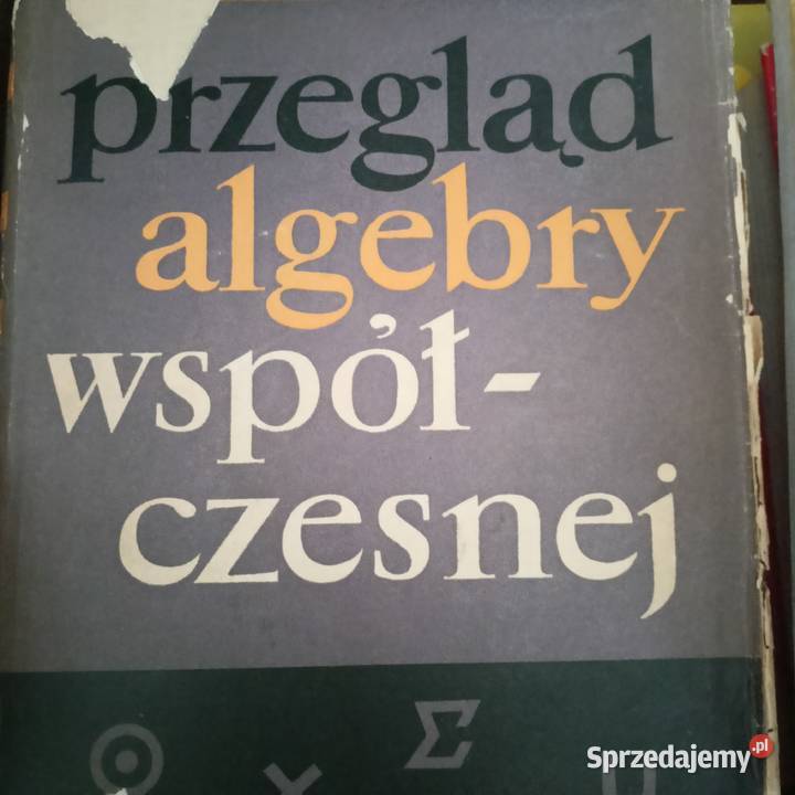 Przegląd algebry współczesnej książki wysyłka matematyka, statystyka Gdańsk sprzedam