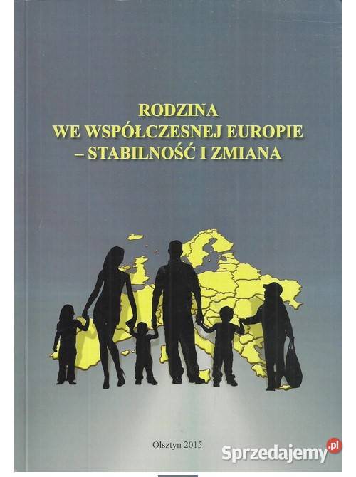 Rodzina we współczesnej Europie Stabilność i Łódź