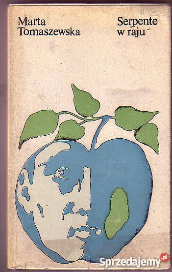 7762 SERPENTE W RAJU MARTA TOMASZEWSKA literatura piękna - proza polska Czyrna sprzedam