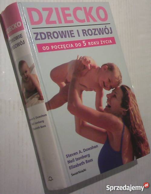 DZIECKO ZDROWIE I ROZWÓJ POCZĘCIA DO 5 ROKU