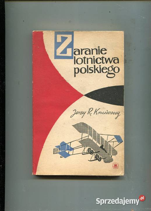 Zaranie lotnictwa polskiego Jerzy Konieczny Szczecin sprzedam