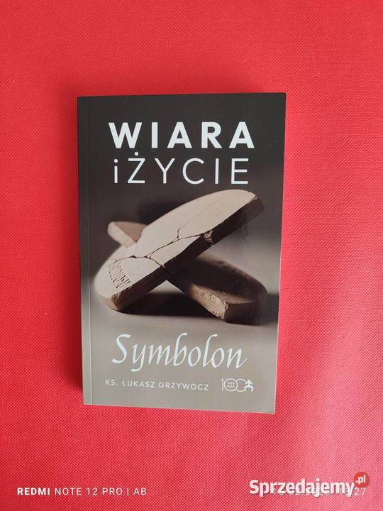 Wiara i życie Symbolon ks Łukasz Grzywocz śląskie Katowice sprzedam