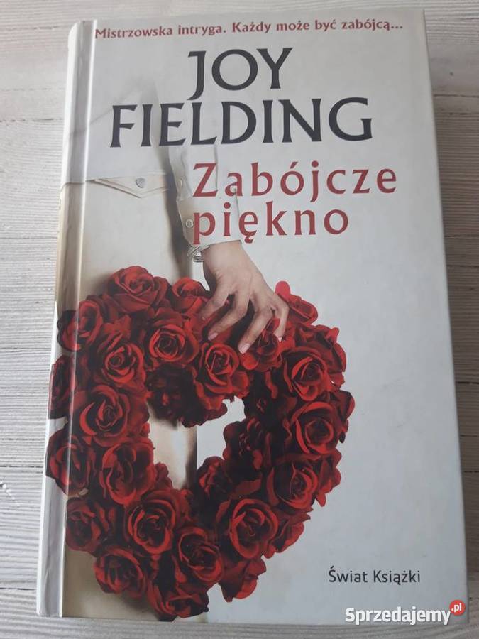 Zabójcze piękno Joy Fielding Świat Książki 2008 śląskie Bielsko-Biała