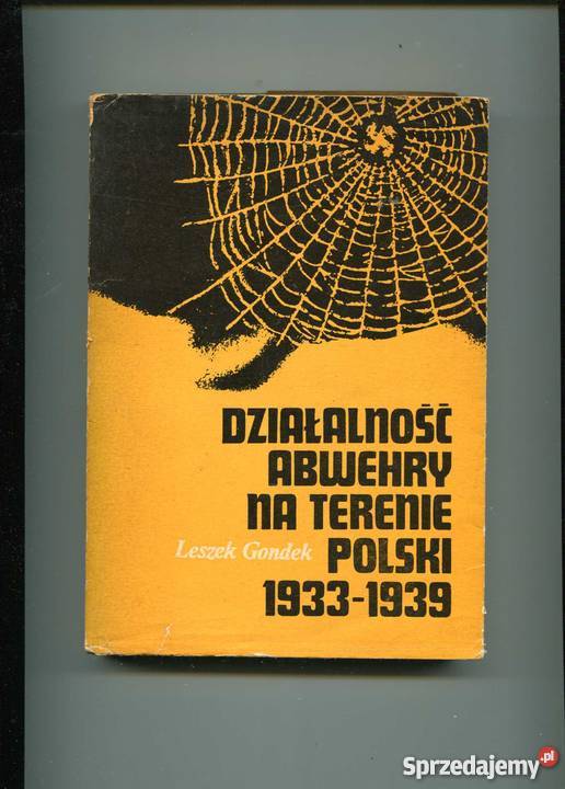 Działalność Abwehry na terenie Polski 19331939 Szczecin sprzedam