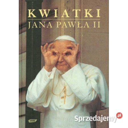 Kwiatki Jana Pawła II Janusz Poniewierski twarda Kraków sprzedam