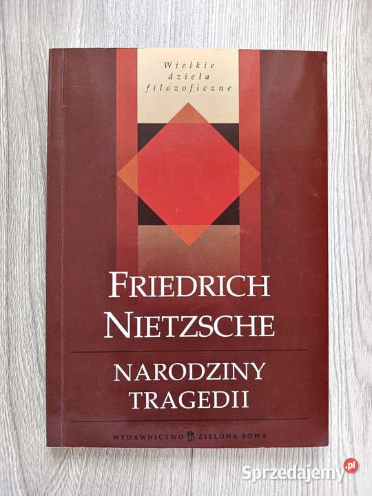 Narodziny tragedii - Friedrich Nietzsche