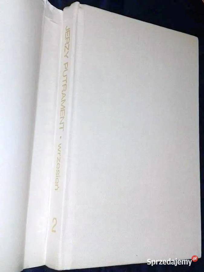 Wrzesień Pisma Tom 2 Jerzy Putrament Chełm