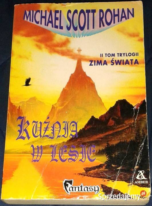 Kuźnia w lesie Tom 2 Zima Świata Michael Scott Chełm