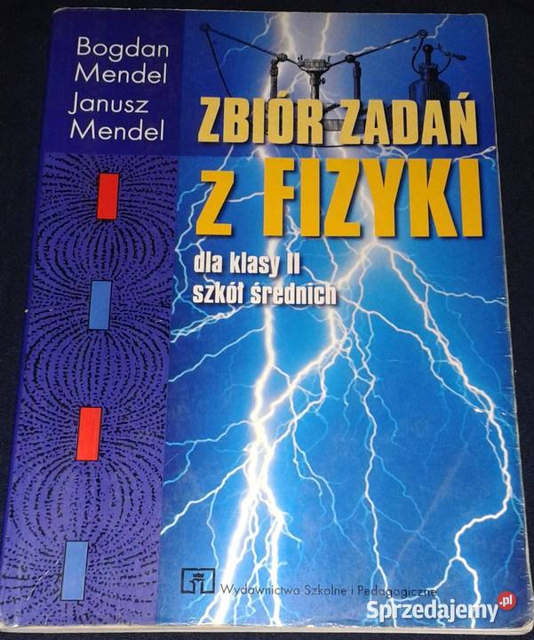 Zbiór zadań z fizyki kl 2 szkoły średniej Bogdan Chełm