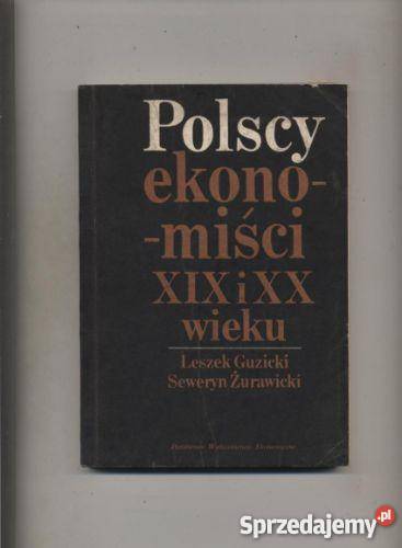 Polscy ekonomiści XIxi XX wieku