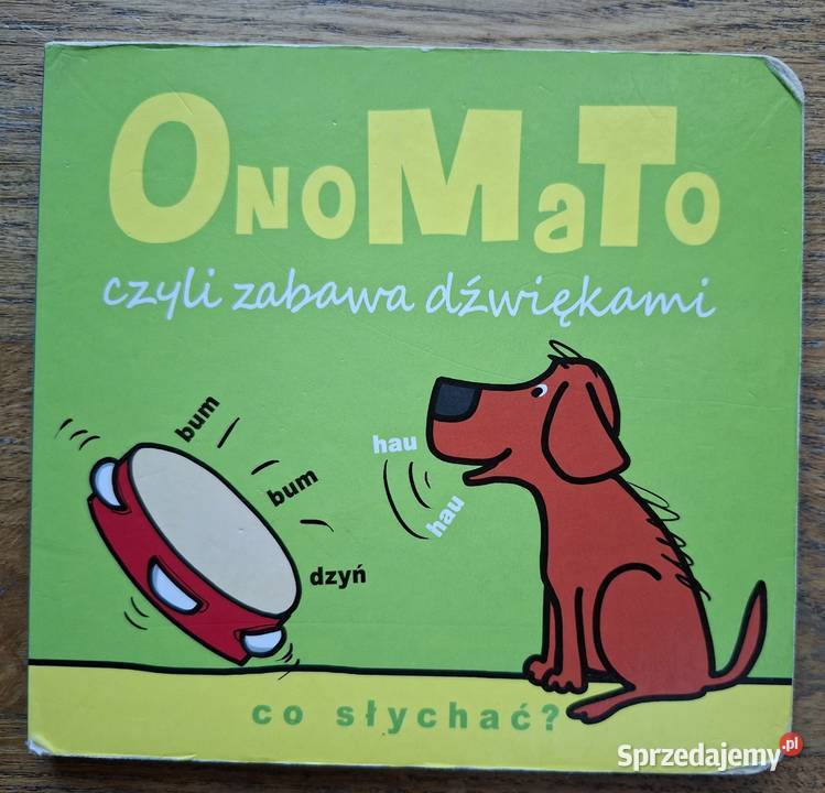 Ono ma to czyli zabawa dźwiękami Co słychać Historyjki obrazkowe