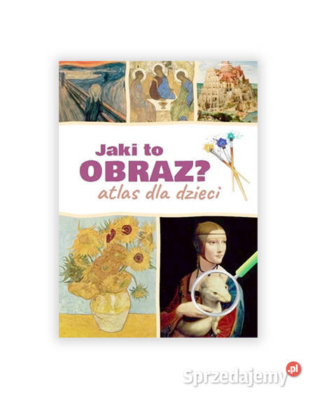 Izabela WiniewiczCybulska Jaki to obraz Atlas Dla Dziecka Bydgoszcz