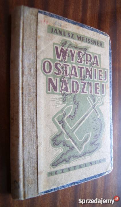 Janusz Meissner Wyspa ostatniej nadziei 1947 Parczew