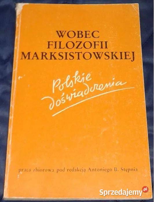Wobec filozofii marksistowskiej Antoni B Stępień Chełm sprzedam