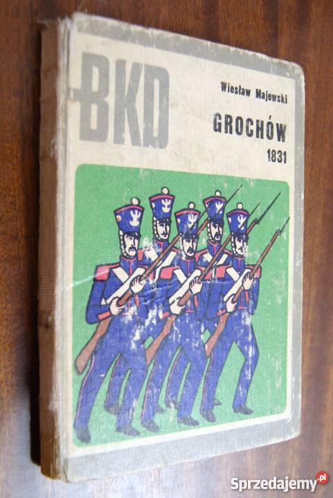Wiesław Majewski Grochów 1831 BKD