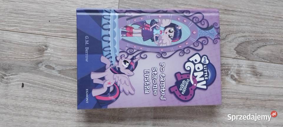 My Little Pony tamtej stronie lustra ISBN 9788328103948 Książki dla dzieci