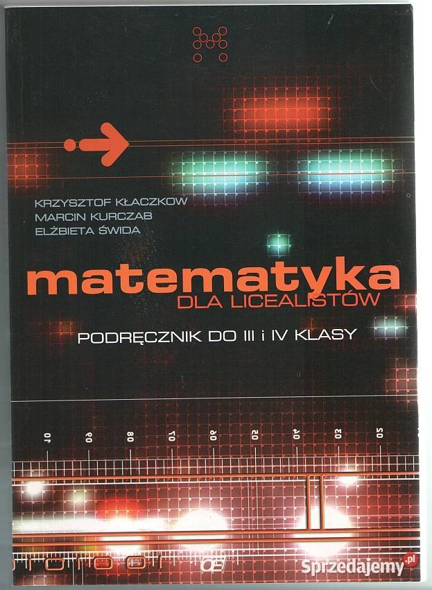 MATEMATYKA LICEALISTÓW PODRĘCZNIK DO III i IV matematyka Siedlce