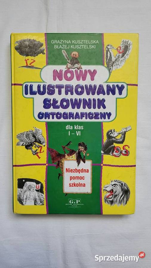 Ilustrowany słownik ortograficzny Rok wydania 2002 Piekary Śląskie sprzedam