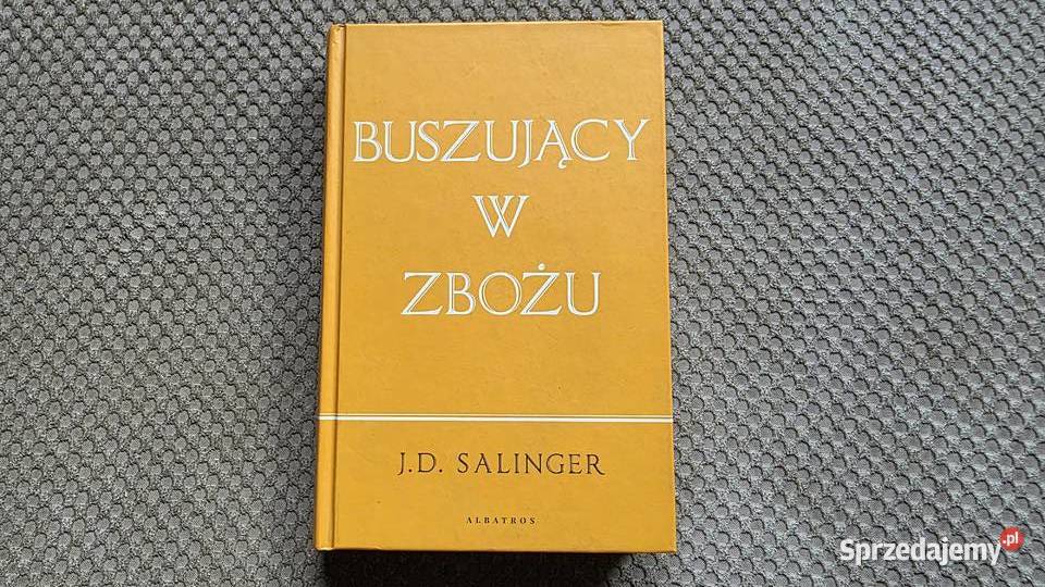 Buszujący w zbożu J D Salinger Kraków
